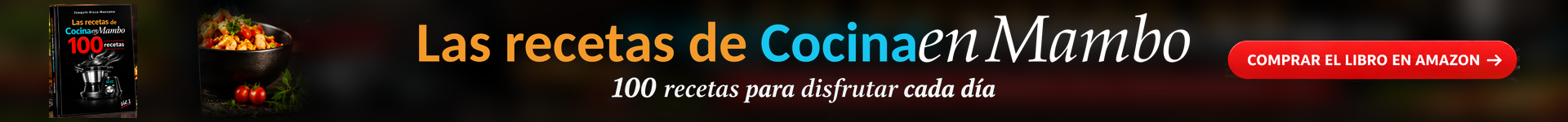 Las recetas de CocinaenMambo, 100 recetas, volumen 1